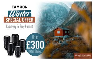 INSTANT SAVE OF UP TO £300 ON SELECTED SONY FIT TAMRON LENSES